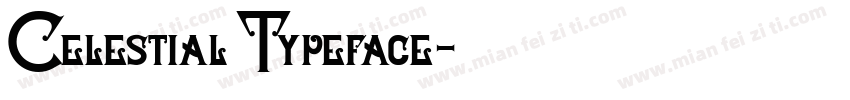 Celestial Typeface字体转换